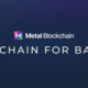 Patelco Credit Union Joins Metal Blockchain Banking Innovation Program