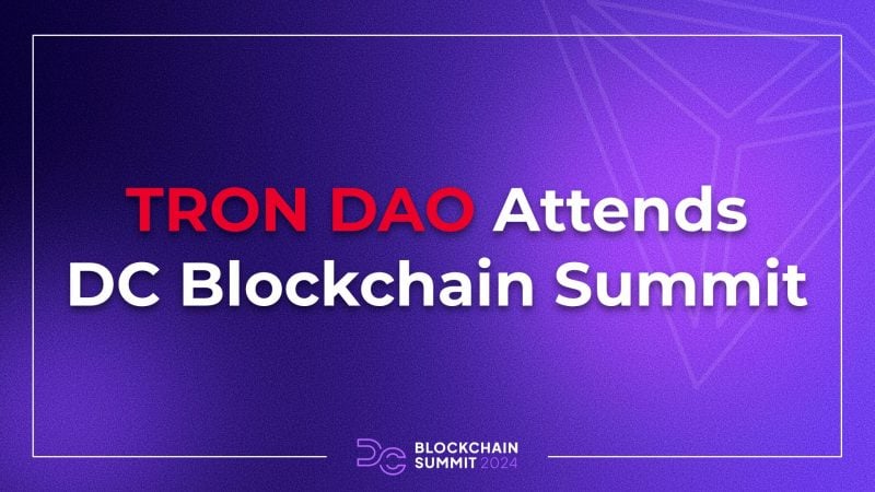 TRON DAO connects and collaborates at DC Summit