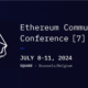 EthCC[7] Bring the Ethereum community to Brussels for insights into the European regulatory landscape, blockchain scalability, and the rise of L3s