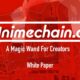 AI x Blockchain Project for Creators Animechain.ai Reveals Its White Paper and Participation in IVS Crypto 2024 KYOTO as a Platinum Sponsor