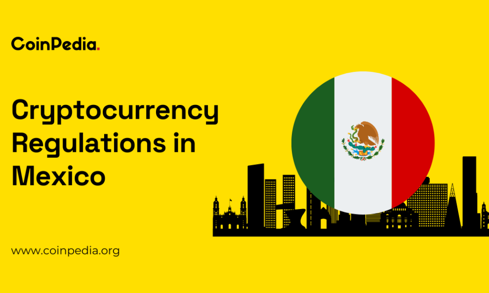 Cryptocurrency Regulation in Mexico 2024