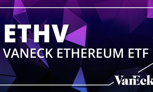 ETHV ETF - VanEck Ethereum |  Titles and performances