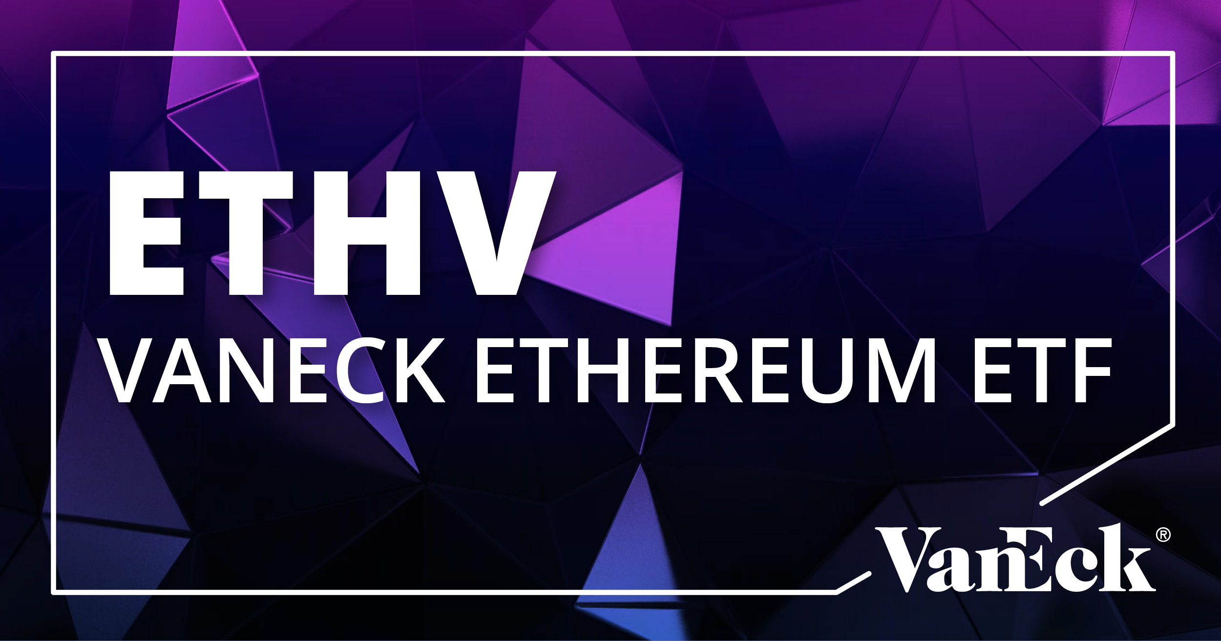 ETHV ETF - VanEck Ethereum |  Titles and performances