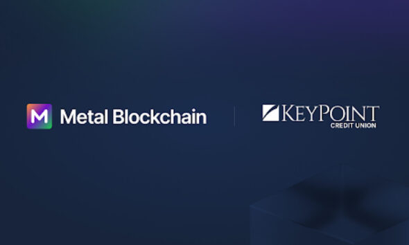 KeyPoint Credit Union Joins Metal Blockchain Banking Innovation Program