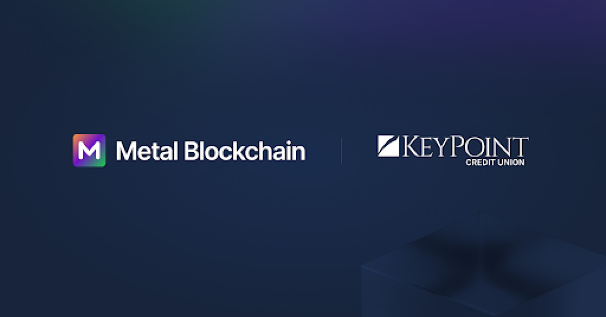 KeyPoint Credit Union Joins Metal Blockchain Banking Innovation Program